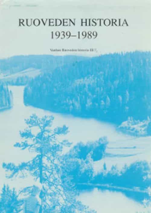 Ruoveden historia 1939-1989 Vanhan Ruoveden historia III:7