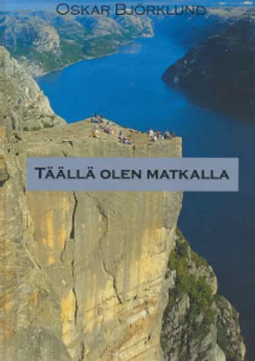 Täällä olen matkalla