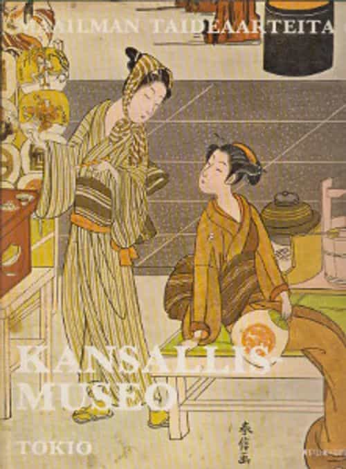 Maailman taideaarteita 6 - Kansallismuseo Tokio