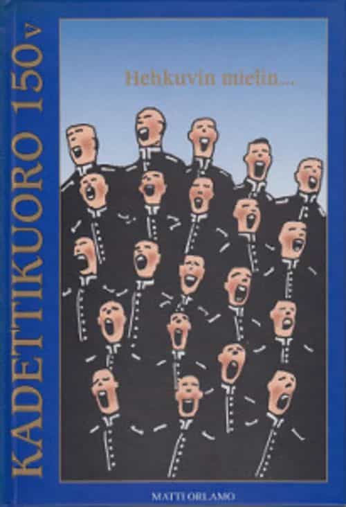 Kadettikuoro 150v Hehkuvin mielin...