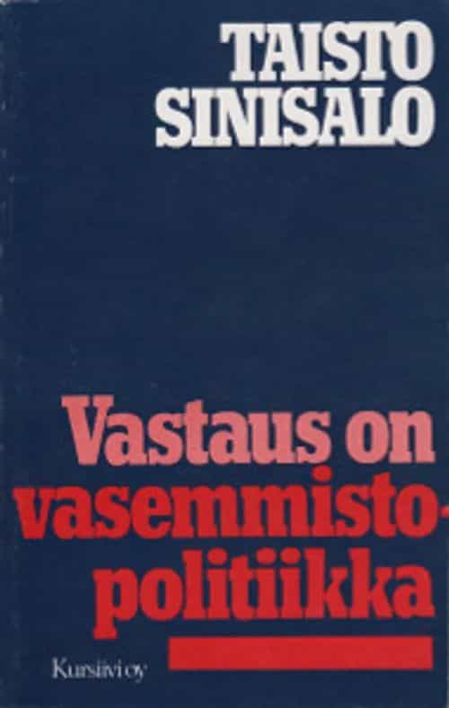 Vastaus on vasemmistopolitiikka