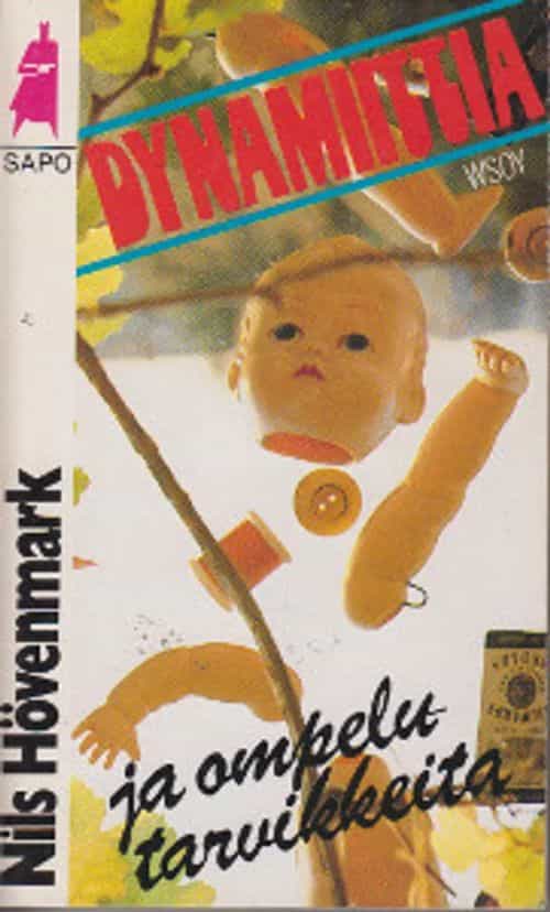 Dynamiittia ja ompelutarvikkeita