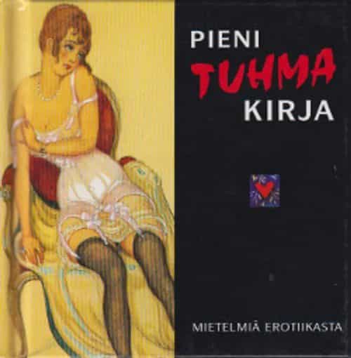 Pieni tuhma kirja - Mietelmiä erotiikasta