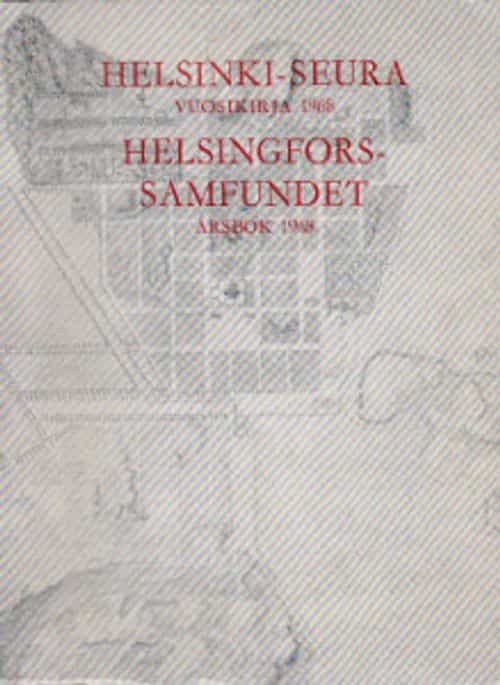 Helsinki-seura - Vuosikirja 1968 Helsingfors-samfundet Årsbok 1968