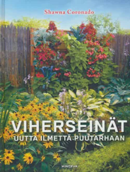 Viherseinät - Uutta ilmettä puutarhaan