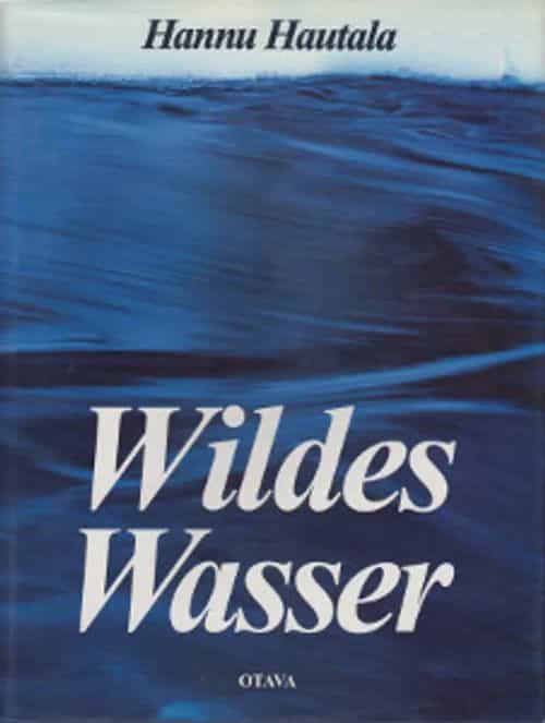 Wildes wasser - Der Nordosten Finnlands im Jahreslauf