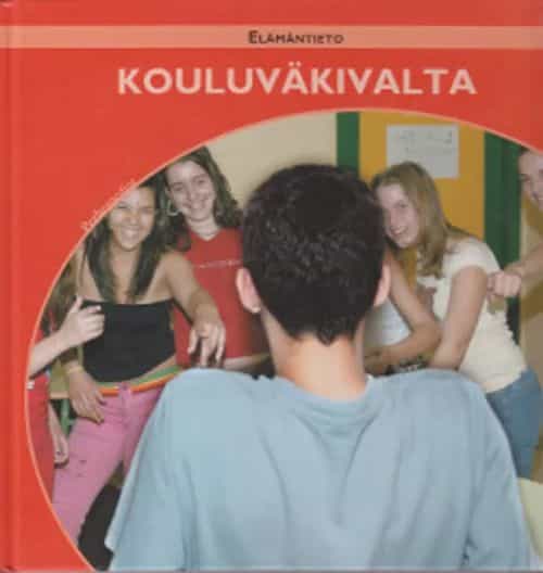 Elämäntieto - Kouluväkivalta