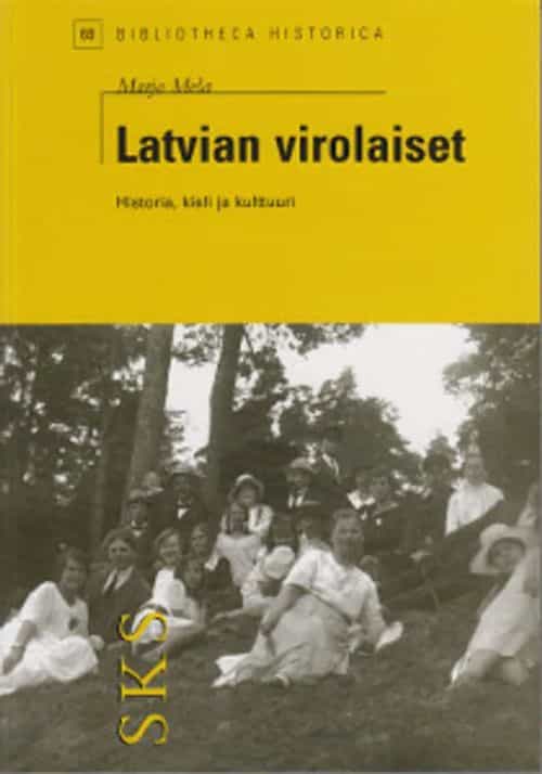 Latvian virolaiset - Historia, kieli ja kulttuuri