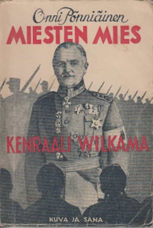 Miesten mies - Kenraali Wilkama