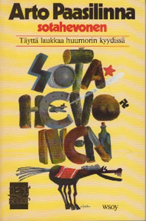Sotahevonen - Täyttä laukkaa huumorin kyydissä