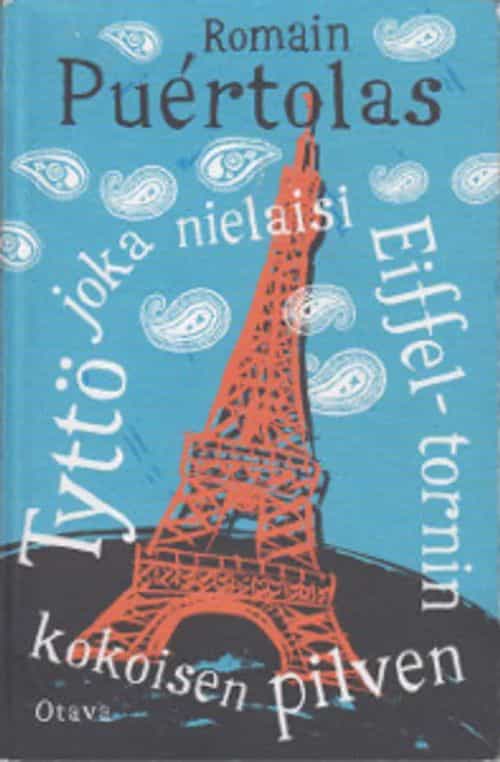 Tyttö joka nielaisi Eiffel-tornin kokoisen pilven