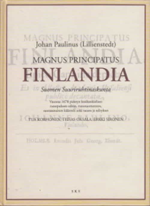 Magnus Principatus Finlandia - Suomen Suuriruhtinaskunta