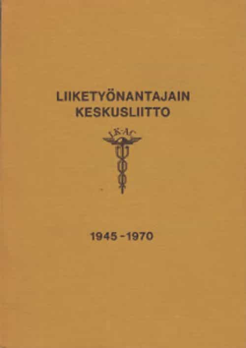 Liiketyönantajain keskusliitto 1945-1970