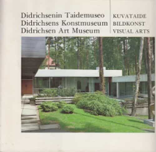 Didrichsenin Taidemuseo - Kuvataide Didrichsens Konstmuseum - Bildkonst Didrichsen Art Museum - Visual arts
