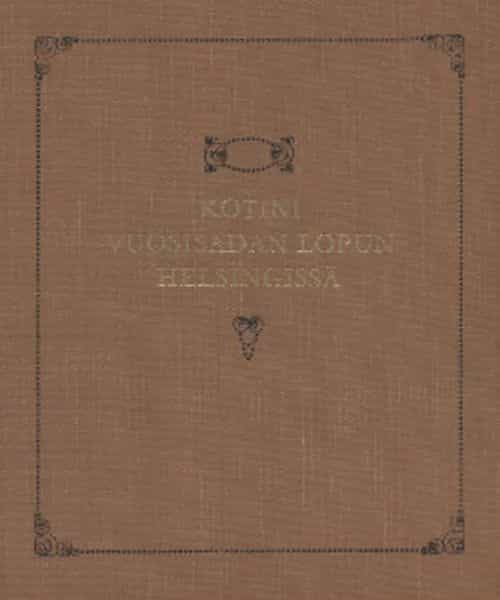 Kotini vuosisadan lopun Helsingissä