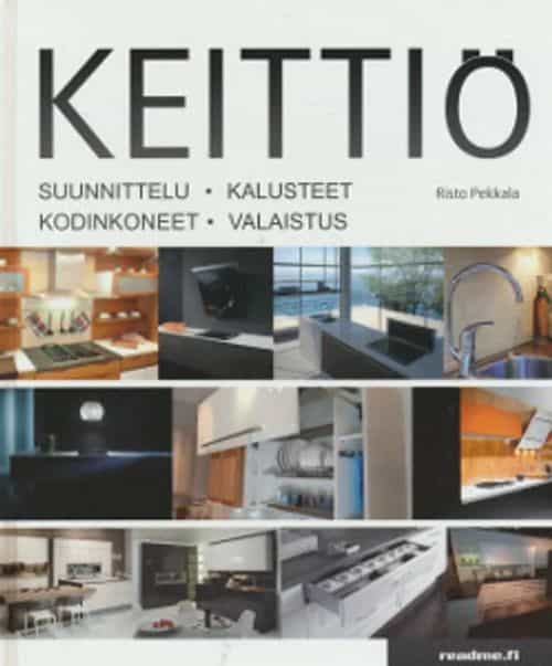 Keittiö Suunnittelu, kalusteet, kodinkoneet, valaistus