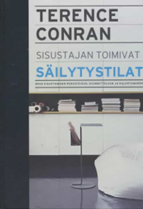 Sisustajan toimivat säilytystilat