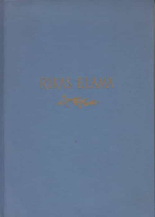 Rikas elämä - Vilho Reiman elämän vaiheet (signeeraus)