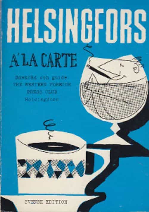 Helsingfors A'La Carte - Smakråd och guide: The Western Foreign Press Club Helsingfors