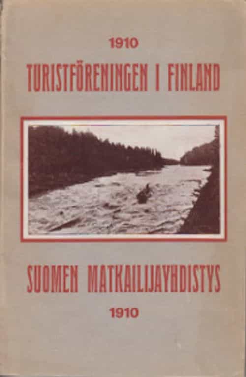 Turistföreningen i Finland - Suomen Matkailijayhdistys 1910