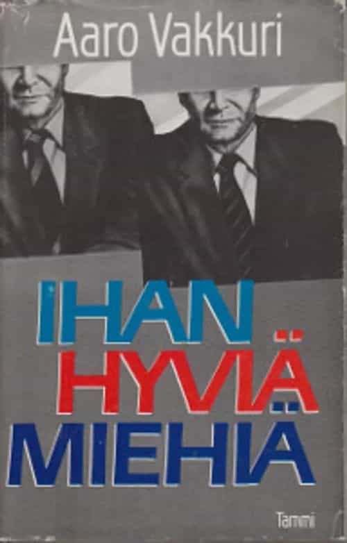 Ihan hyviä miehiä