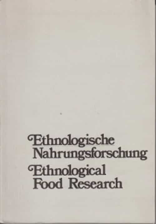 Ethnologische Nahrungsforschung Ethnological Food Research