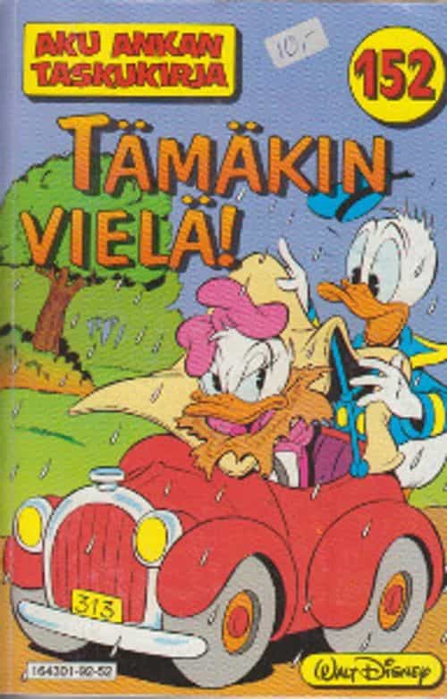 Aku Ankan taskukirja 152 Tämäkin vielä!