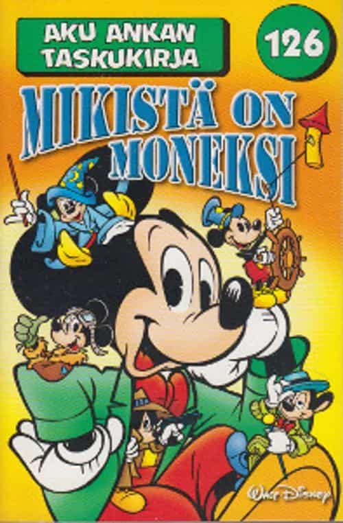 Aku Ankan taskukirja 126 Mikistä on moneksi!