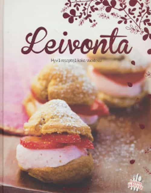 Leivonta - Hyviä reseptejä koko vuodeksi