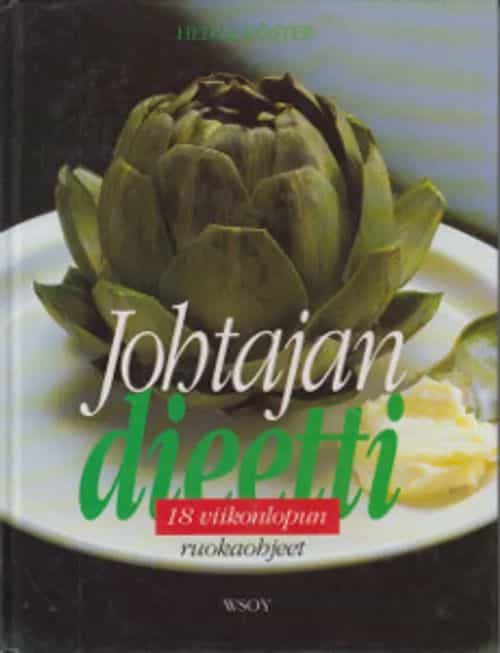 Johtajan dieetti - 18 viikonlopun ruokaohjeet