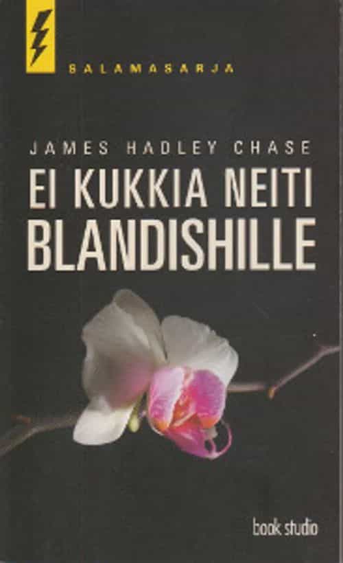 Ei kukkia neiti Blandishille