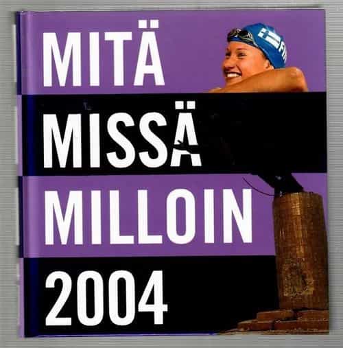 Mitä Missä Milloin 2004