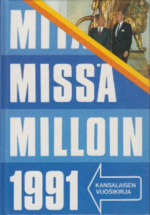 Mitä Missä Milloin 1991