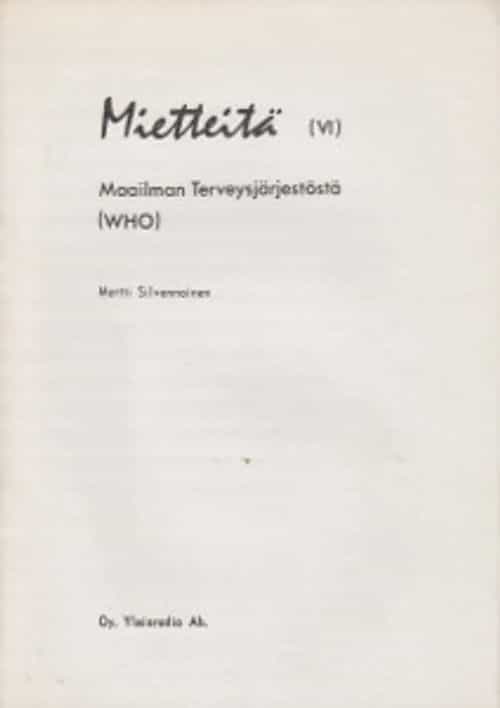 Mietteitä (VI) Maailman Terveysjärjestöstä (WHO)