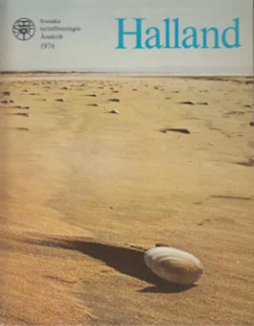Halland - Svenska turistföreningen Årsskrift 1976