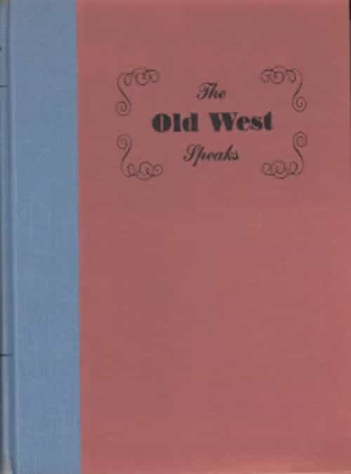 The Old West speaks