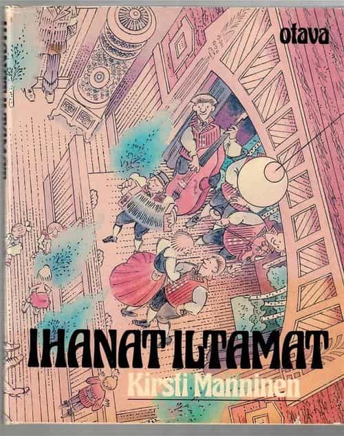 Ihanat iltamat - Iltamatiedon käsikirja iltahuvien ystäville
