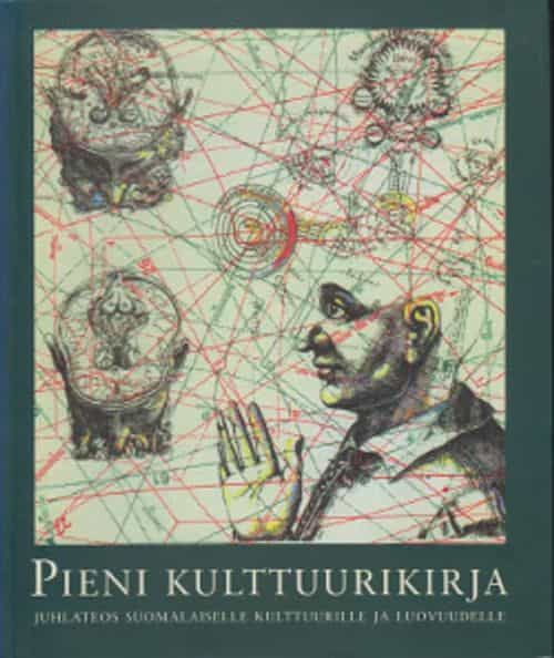 Pieni kulttuurikirja - Juhlateos suomalaiselle kulttuurille ja luovuudelle