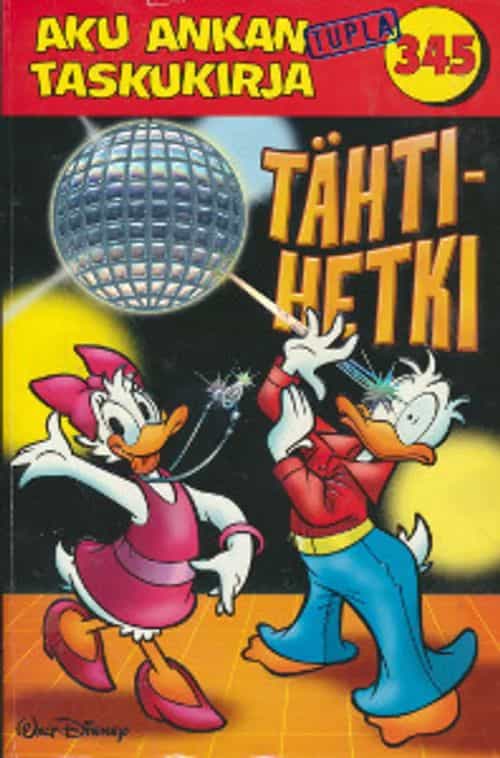 Aku Ankan taskukirja 345 Tähtihetki