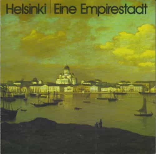 Helsinki Eine Empirestadt