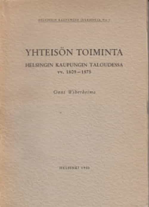 Yhteisön toiminta Helsingin kaupungin taloudessa vv. 1809-1875