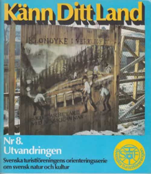 Känn Ditt Land Nr 8. Utvandringen