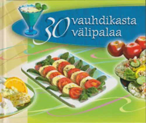 30 vauhdikasta välipalaa