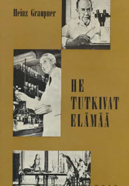 He tutkivat elämää, biologian historia