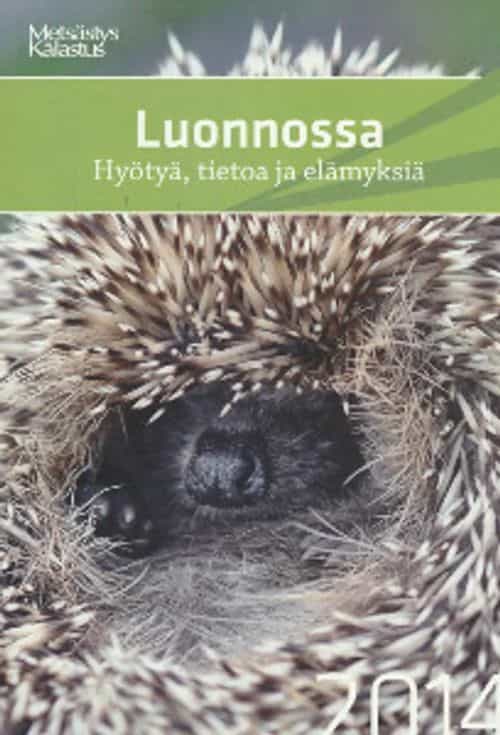 Luonnossa, Hyötyä, tietoa ja elämyksiä