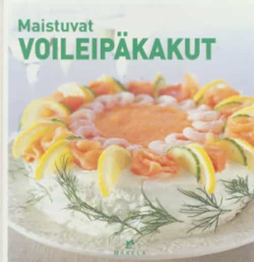 Maistuvat voileipäkakut