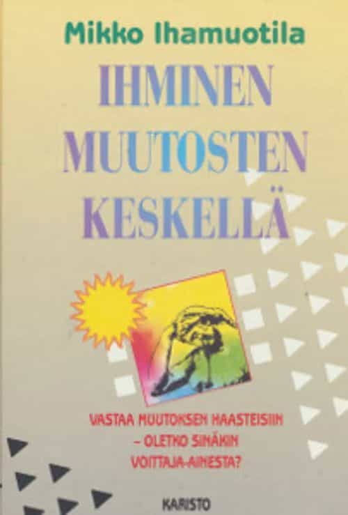 Ihminen muutosten keskellä
