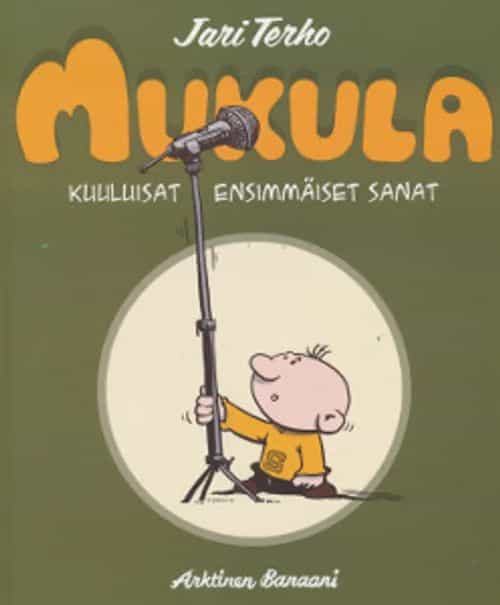 Mukula, Kuuluisat ensimmäiset sanat
