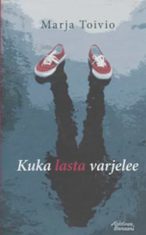 Kuka lasta varjelee