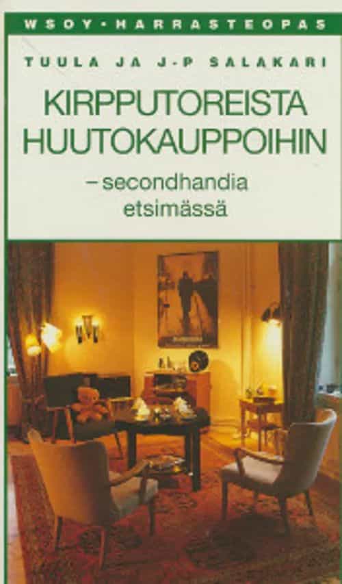 Kirpputoreista huutokauppoihin, Secondhandia etsimässä